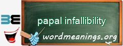 WordMeaning blackboard for papal infallibility